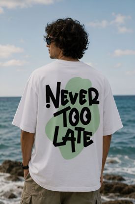 Picture of Never Too Late Oversized T-Shirt – White Graphic Back Print Drop Shoulder Streetwear Tee